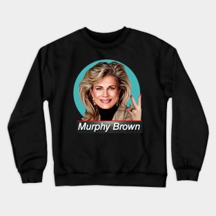 Murphy Brown Crewneck Sweatshirt